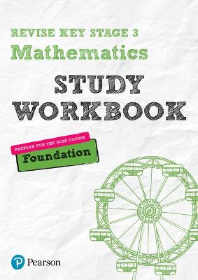 Pearson REVISE Key Stage 3 Maths Foundation Study Workbook for preparing for GCSEs in 2023 and 2024