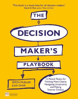 Decision Maker's Playbook, The