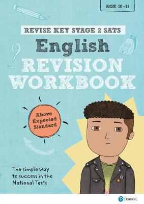 Pearson REVISE Key Stage 2 SATs English Revision Workbook Above Expected Standard for the 2023 and 2024 exams