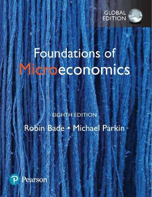 Foundations of Microeconomics, Global Edition