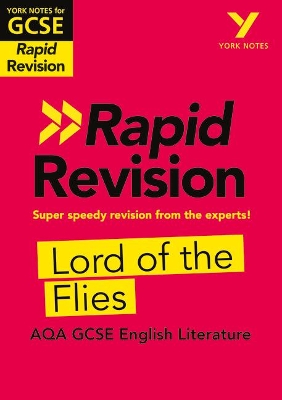 York Notes for AQA GCSE Rapid Revision: Lord of the Flies catch up, revise and be ready for and 2023 and 2024 exams and assessments