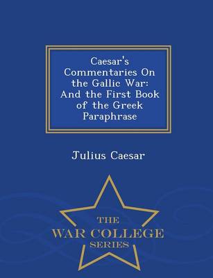 Caesar's Commentaries on the Gallic War