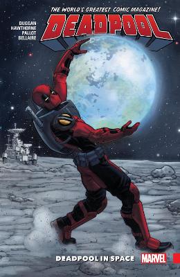 Deadpool: World's Greatest Vol. 9: Deadpool In Space