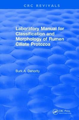 Laboratory Manual for Classification and Morphology of Rumen Ciliate Protozoa