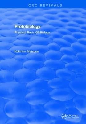 Protobiology Physical Basis Of Biology