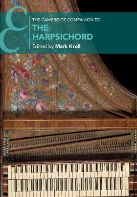 The Cambridge Companion to the Harpsichord