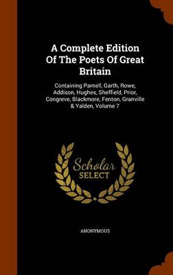 A Complete Edition of the Poets of Great Britain