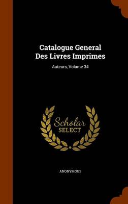 Catalogue General Des Livres Imprimes