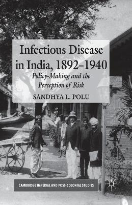 Infectious Disease in India, 1892-1940