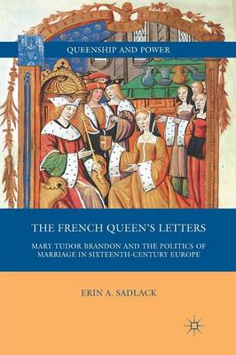 The French Queen’s Letters