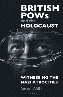 British PoWs and the Holocaust