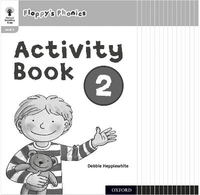 Oxford Reading Tree: Floppy's Phonics: Activity Book 2 Class Pack of 15