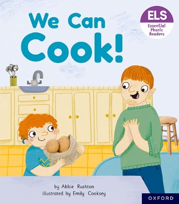 Essential Letters and Sounds: Essential Phonic Readers: Oxford Reading Level 3: We Can Cook!