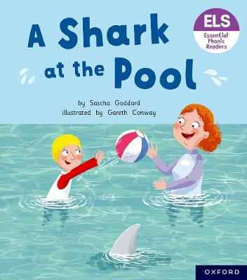 Essential Letters and Sounds: Essential Phonic Readers: Oxford Reading Level 3: A Shark at the Pool