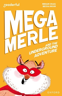 Mega Merle and the Underground Adventure