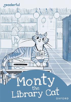 Readerful Rise: Oxford Reading Level 8: Monty the Library Cat