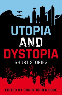 Utopia and Dystopia