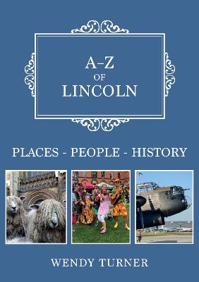 A-Z of Lincoln