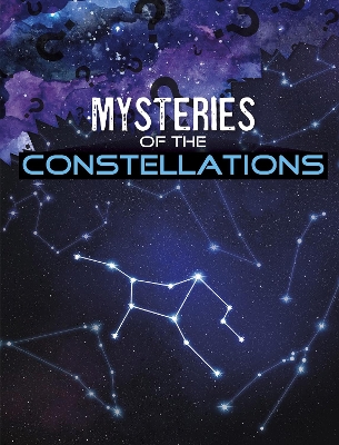 Mysteries of the Constellations