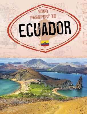 Your Passport to Ecuador