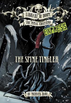 The Spine Tingler