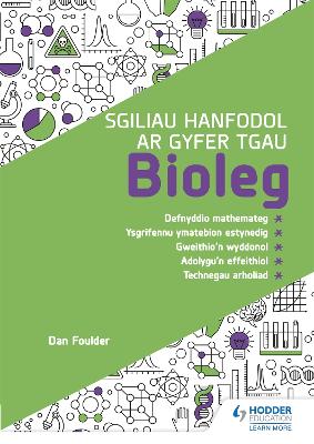 Sgiliau Hanfodol ar gyfer TGAU Bioleg (Essential Skills for GCSE Biology: Welsh-language edition)