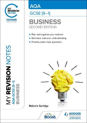 My Revision Notes: AQA GCSE (9-1) Business Second Edition