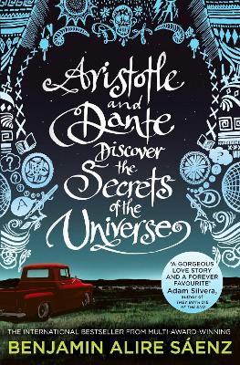 Cover for Aristotle and Dante Discover the Secrets of the Universe by Benjamin Alire Saenz