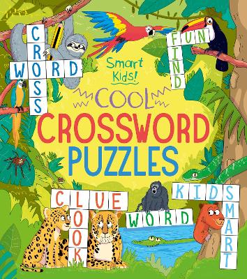 Smart Kids! Cool Crossword Puzzles