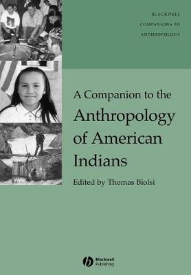 A Companion to the Anthropology of American Indians