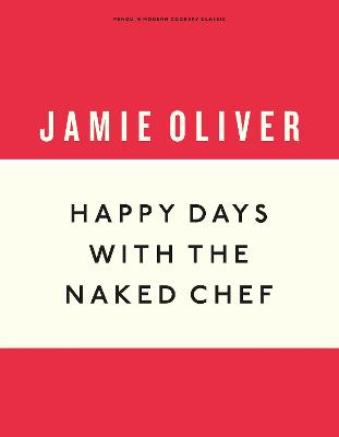 Happy Days with the Naked Chef