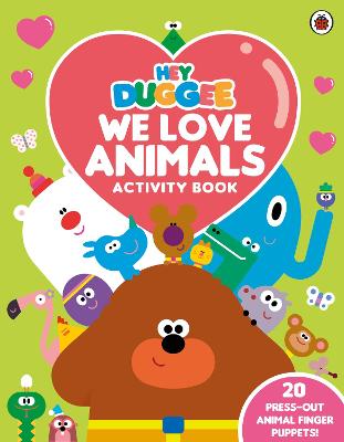 Hey Duggee: We Love Animals Activity Book