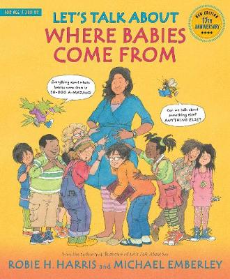 Let's Talk About Where Babies Come From: A Book about Eggs, Sperm, Birth, Babies, and Families