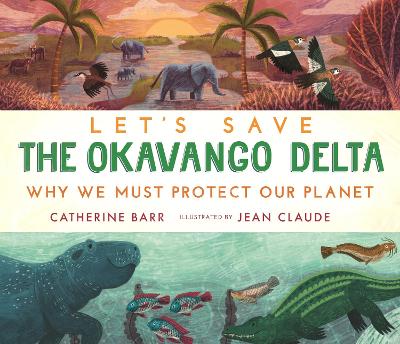 Let's Save the Okavango Delta