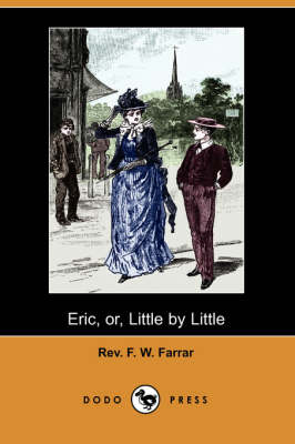 Eric, Or, Little by Little (Dodo Press)