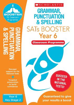 Grammar, Punctuation & Spelling Pack (Year 6) Classroom Programme