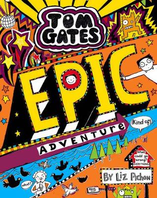 Tom Gates: Epic Adventure (kind of)