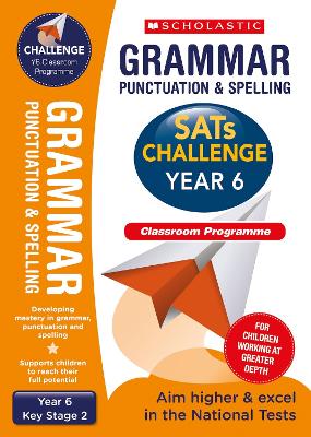 Grammar, Punctuation and Spelling Challenge Classroom Programme Pack (Year 6)