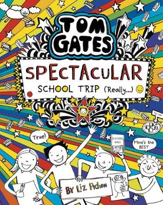 Tom Gates: Spectacular School Trip (Really.)