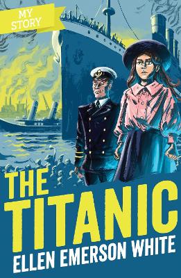 The Titanic (reloaded) by Ellen Emerson White (9781407198859/Paperback) |  LoveReading4Kids