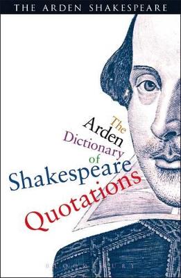 The Arden Dictionary Of Shakespeare Quotations