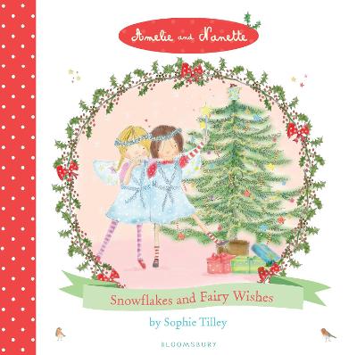 Amelie and Nanette: Snowflakes and Fairy Wishes