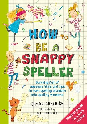 How to Be a Snappy Speller Teacher's Edition