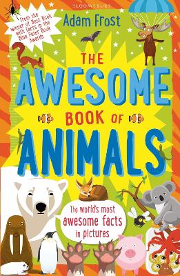 The Awesome Book of Animals by Adam (Author) Frost (9781408885130/Paperback) | LoveReading4Kids The Awesome Book of Animals by Adam (Author) Frost (9781408885130/Paperback) | LoveReading4Kids