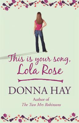 This is Your Song, Lola Rose