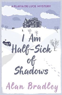 I am Half-Sick of Shadows