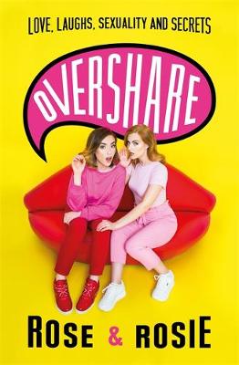 Overshare Love, Laughs, Sexuality and Secrets