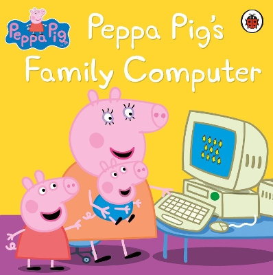 Peppa Pig's Family Computer