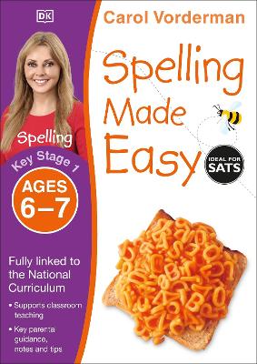 Spelling Made Easy. Key Stage 1, Ages 6-7