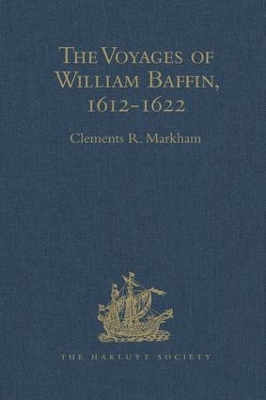 The Voyages of William Baffin, 1612-1622